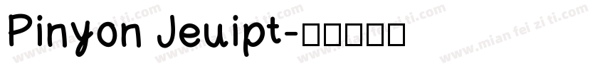Pinyon Jeuipt字体转换
